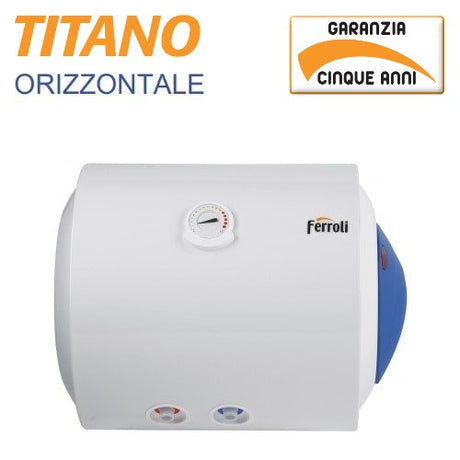 ferroli scaldabagno elettrico ferroli titano 150 ho orizzontale garanzia 5 anni attacco a destra